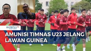 Peluang Timnas U23 Lawan Guinea, Pengamat: Mental Penting, Harus Ada Keyakinan