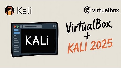 How to Install Kali Linux on VirtualBox in 2025 | Step-by-Step Guide