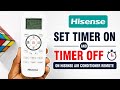 Hisense Air Conditioner Remote Control: How to Set Timer On and Timer Off
