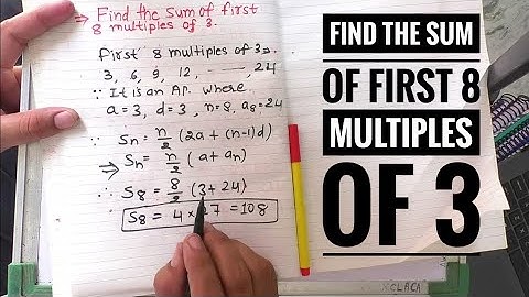 Find The Sum Of First 8 Multiples Of 3