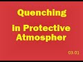 Quenching in Protective Atmosphere