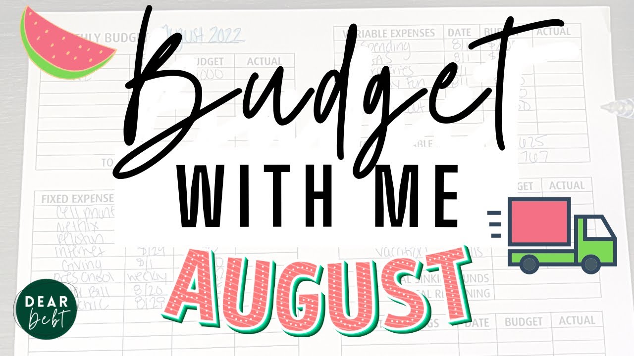 AUGUST 2022 BUDGET WITH ME! We're MOVING and NO Mortgage Payment!