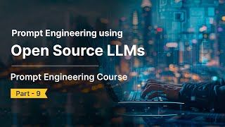 Prompt Engineering using Llama Model | Inference with Open Source LLMs | Part 9