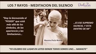 Meditación del silencio - Los 7 Rayos Seminarios Perlamor