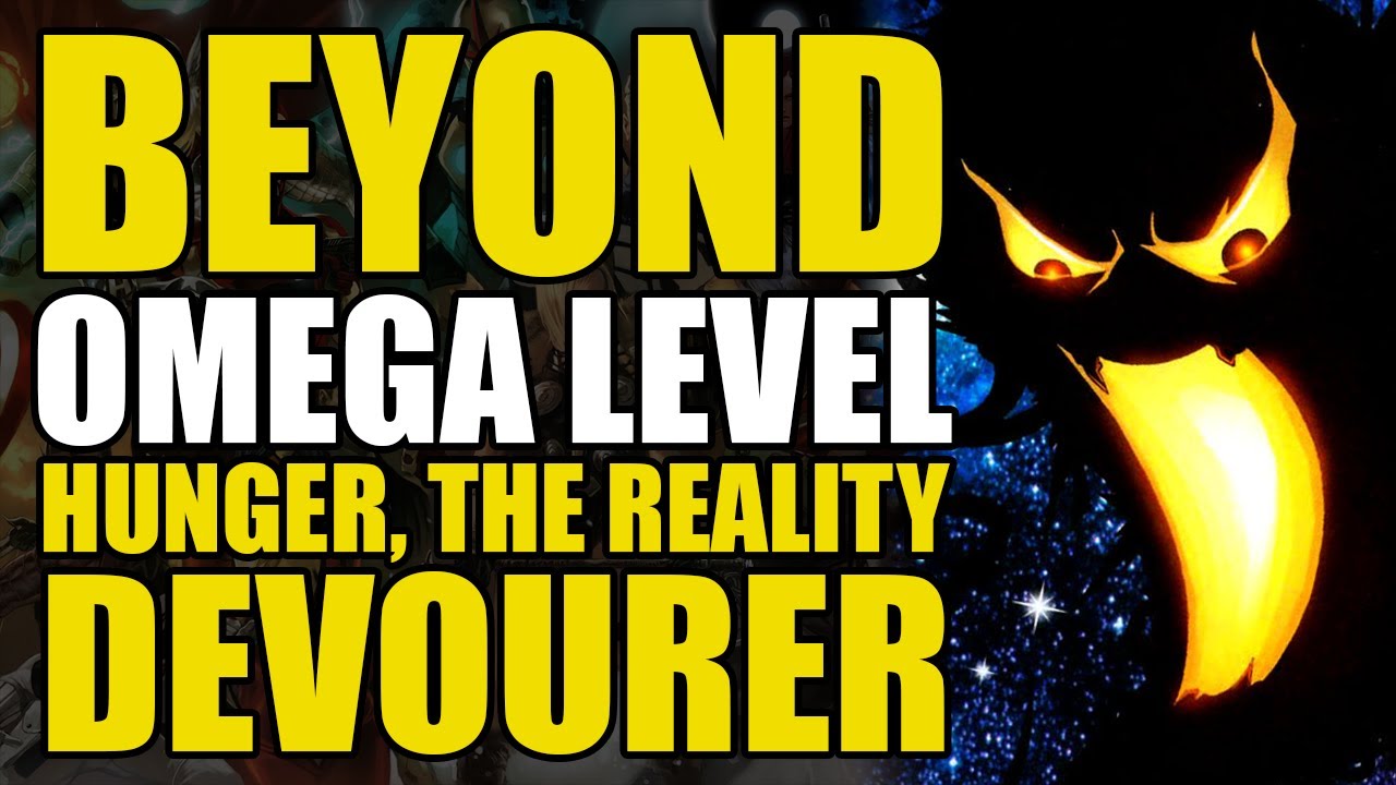 Beyond Omega Level Hunger, The Reality Devourer Comics Explained