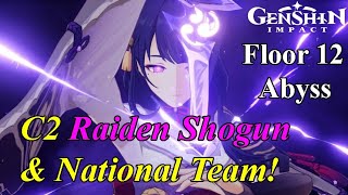 [Genshin Impact] C2 Raiden Shogun & National Team Dominate Floor 12 Abyss! screenshot 1