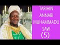 5 TARIHIN ANNABI MUHAMMADU SAW DAGA SHEIKH USMAN KUSFA ZARIA RTA