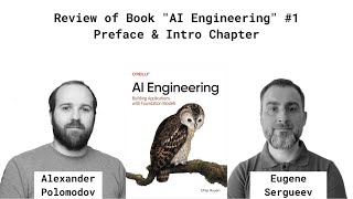 Review of Book &quot;AI Engineering&quot; #1 - Preface &amp; Intro Chapter