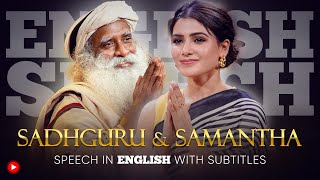 ENGLISH SPEECH | SAMANTHA \& SADHGURU: Why is life unfair? (English Subtitles)