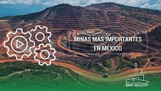 MINAS MÁS IMPORTANTES EN MÉXICO