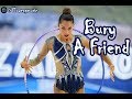 #137 | Bury A Friend- music rhythmic gymnastics