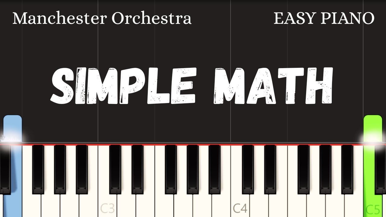Manchester Orchestra – Simple Math | Easy Piano Tutorial for Beginners ...