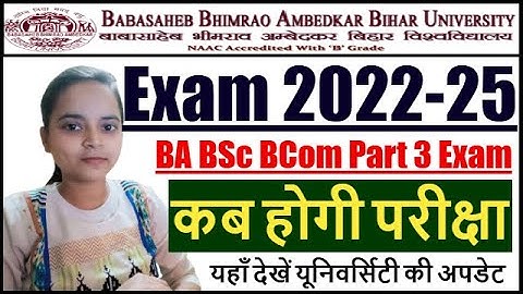 BRABU Part 3 Exam Date 2022-25 | Bihar University part 3 Exam 2022-25 | BRABU 22-25 Part 3 Exam Date