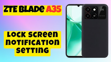 Lock screen notification setting ZTE Blade A35 || How to set lock screen notifications