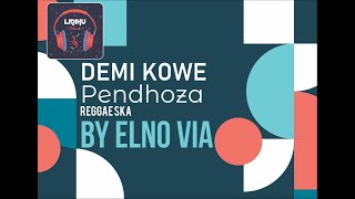 DEMI KOWE - Pendhoza Reggae SKA by ELNO VIA