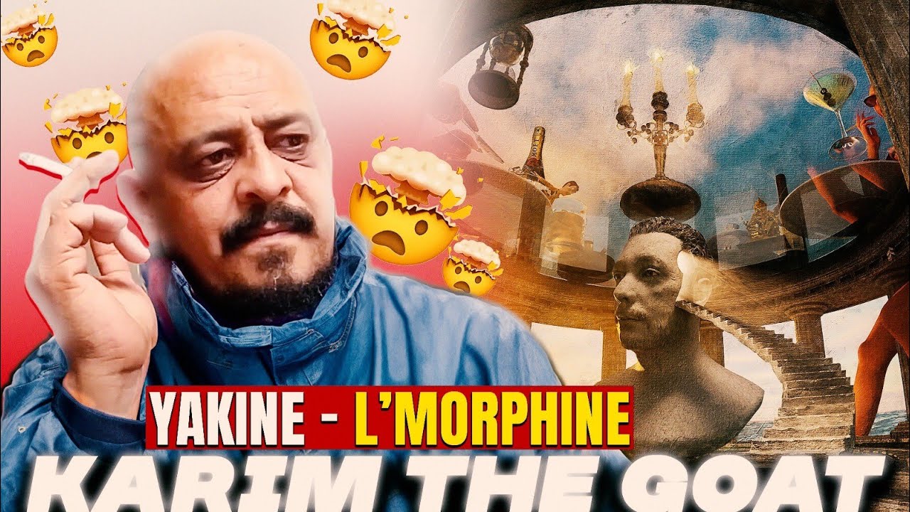 L'MORPHINE.. EP YAKINE.. Karim THE GOAT REACTION.. القوادة دوت كوم.. المدرسة المورفينية الأبيقورية..