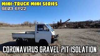 Mini-Truck Se03 E22 Practicing Isolation Exploring An Abandoned Gravel Pit And Dollar Store