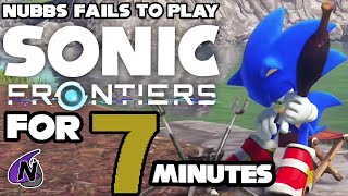 Nubbs Fails To Play Sonic Frontiers For 7 Minutes