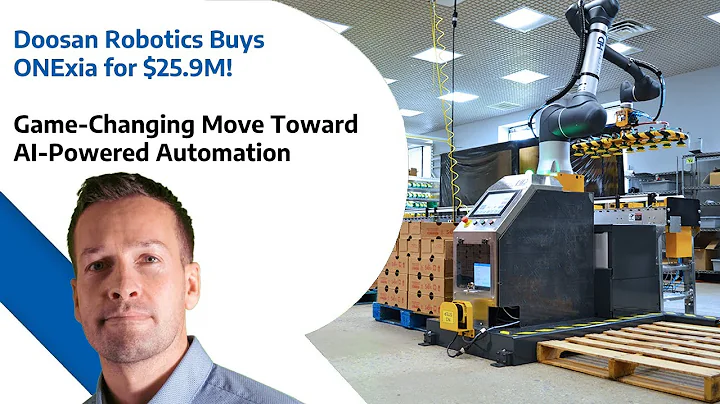 Doosan Robotics Buys ONExia for $25 9M  - Game Changing Move Toward AI Powered Automation