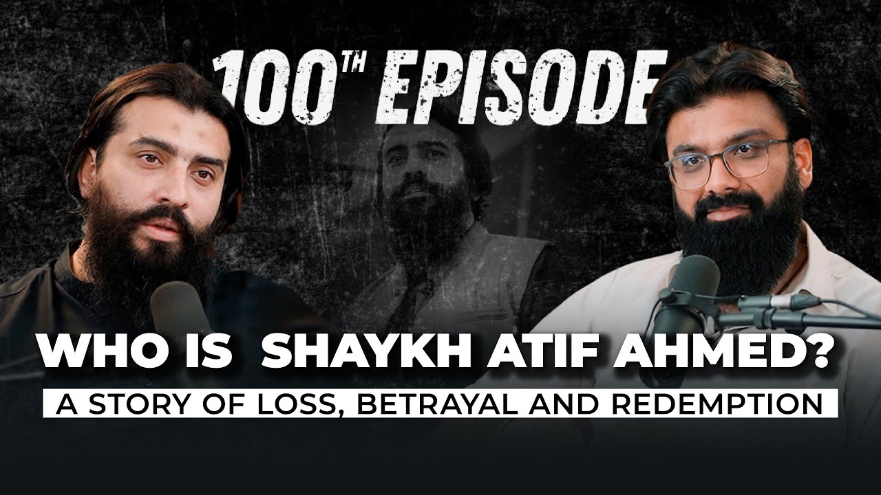 A Story of Trials, Hope, & Healing | ​⁠Shaykh Atif Ahmed | Talha Ahad Podcast