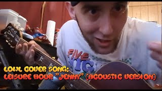 LOWL Cover Song: Leisure Hour – "Jenny" (Acoustic Version)