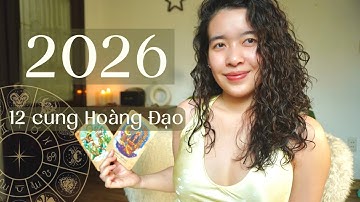 Dự báo sự kiện 2026 cho 12 cung hoàng đạo (Chiêm tinh & Tarot)
