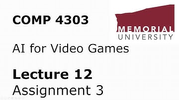 COMP4303 - AI for Video Games - Lecture 12 - Assignment 3