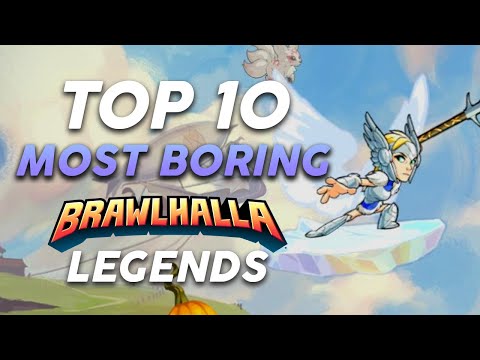 The Top 10 Most Boring Brawlhalla Legends!