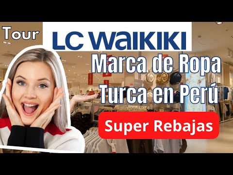 LC Waikiki Marca de Ropa Turca BARATA en Lima? Super Rebajas - YouTube