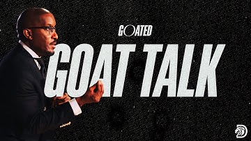 Goat Talk // GOATED Part. 3 // Dr. Dharius Daniels