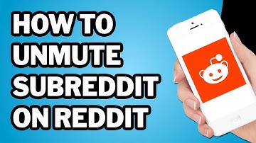 How to Unmute Subreddit on Reddit
