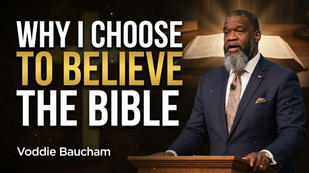 Почему я верю Библии | Водди Баучам