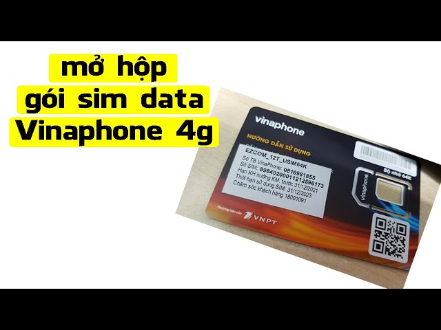 Mở hộp sim Vinaphone 4G sử dụng trọn gói 1 năm không cần nạp tiền