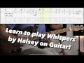 Whispers Halsey Guitar Cover And Tutorial With Tablature Transcription For Guitar mp3