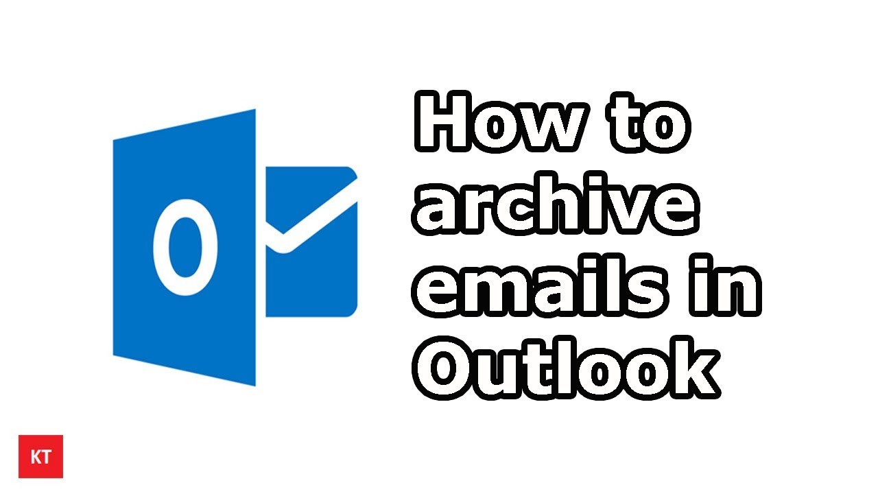 archiving emails in outlook 2016