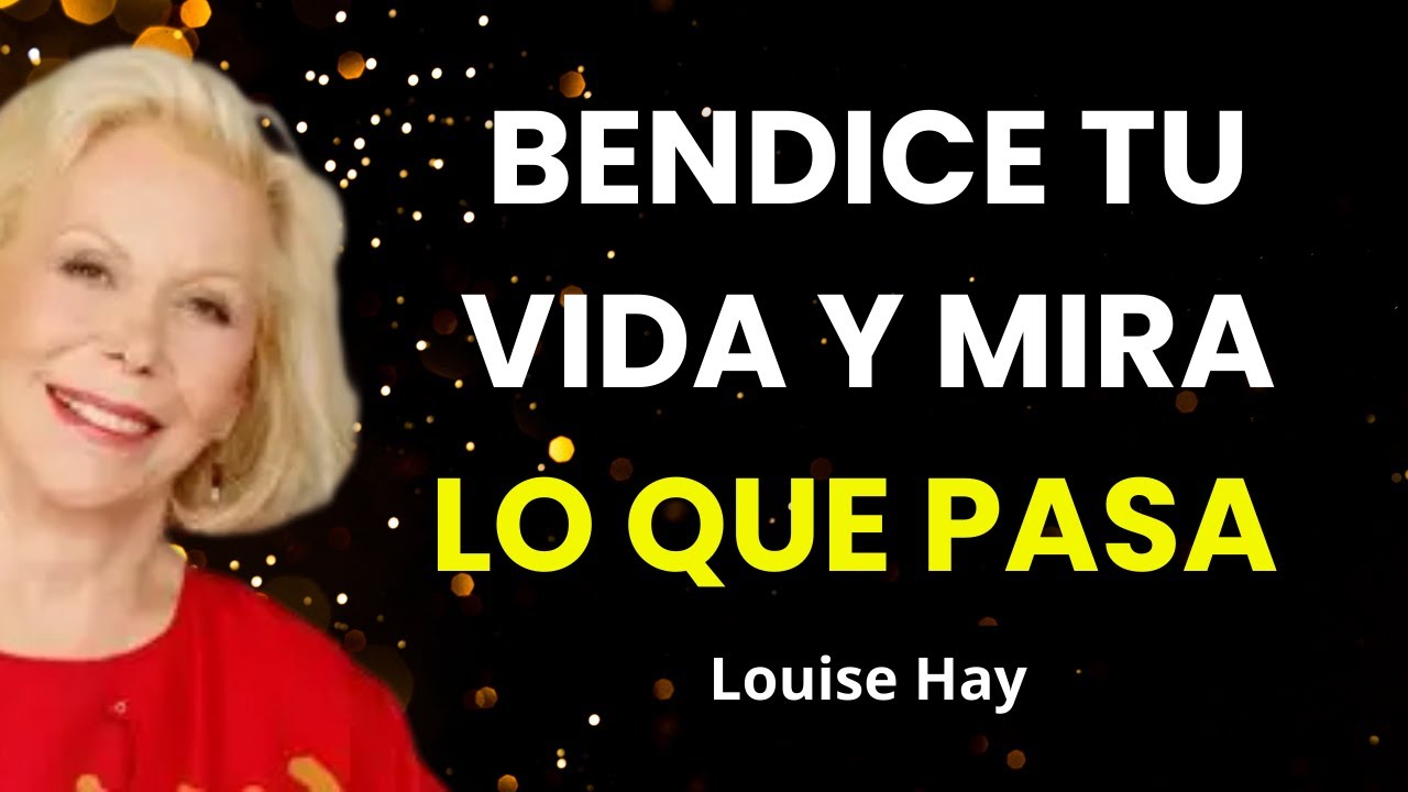 Bendigo Mi Vida: La Afirmación que puede Cambiar Tu Realidad - Louise Hay