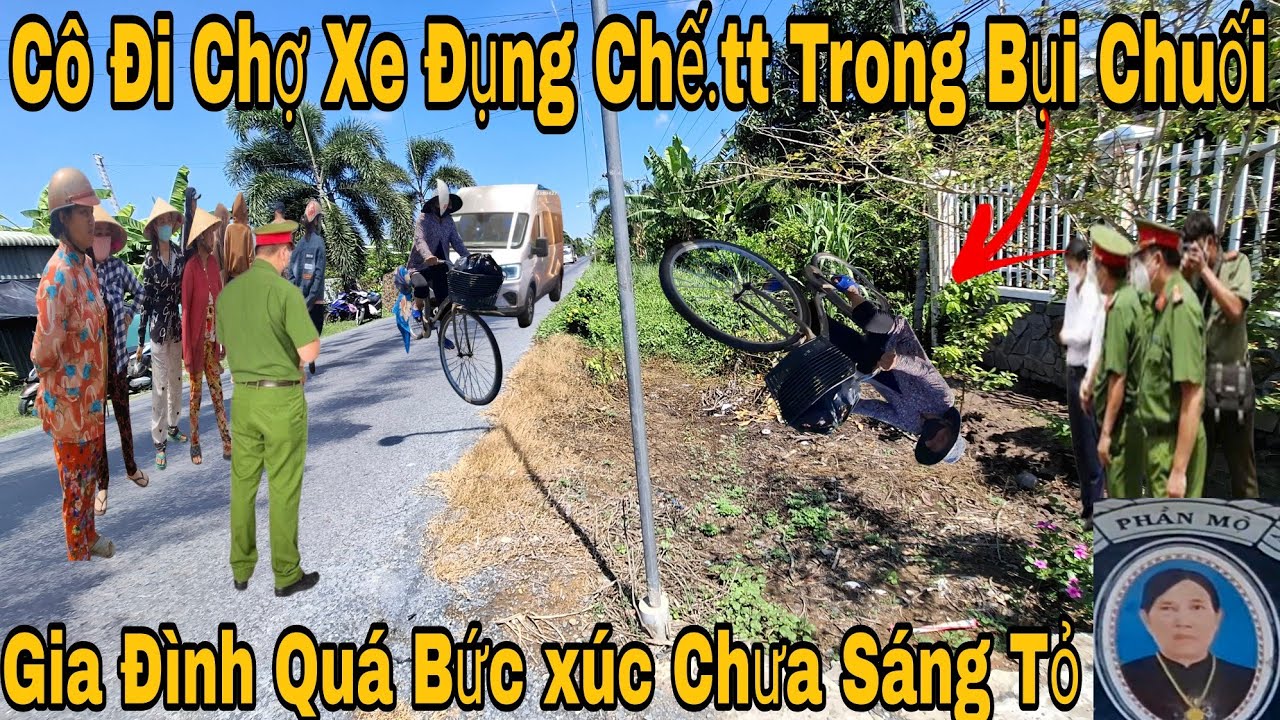 Cô Đi Chợ 4 Gời Khuya TNGT Cô Qua Đời Tại Chỗ Không Ai Hay