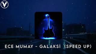 Ece Mumay - Galaksi (Speed Up) Resimi