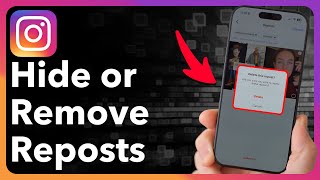 How To Hide Or Remove Reposts On Instagram