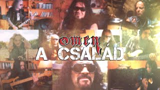 Video thumbnail of "Omen - A család (Hivatalos videoklip / Official Music Video)"