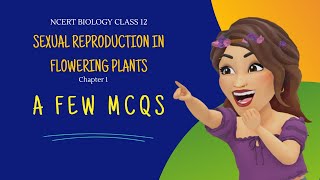 SEXUAL REPRODUCTION IN FLOWERING PLANTS | NCERT Std 12 | #viralvideo#trending #viral #biology