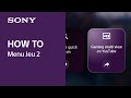 Conseils vidéo | Menu Jeu 2 | Sony Official