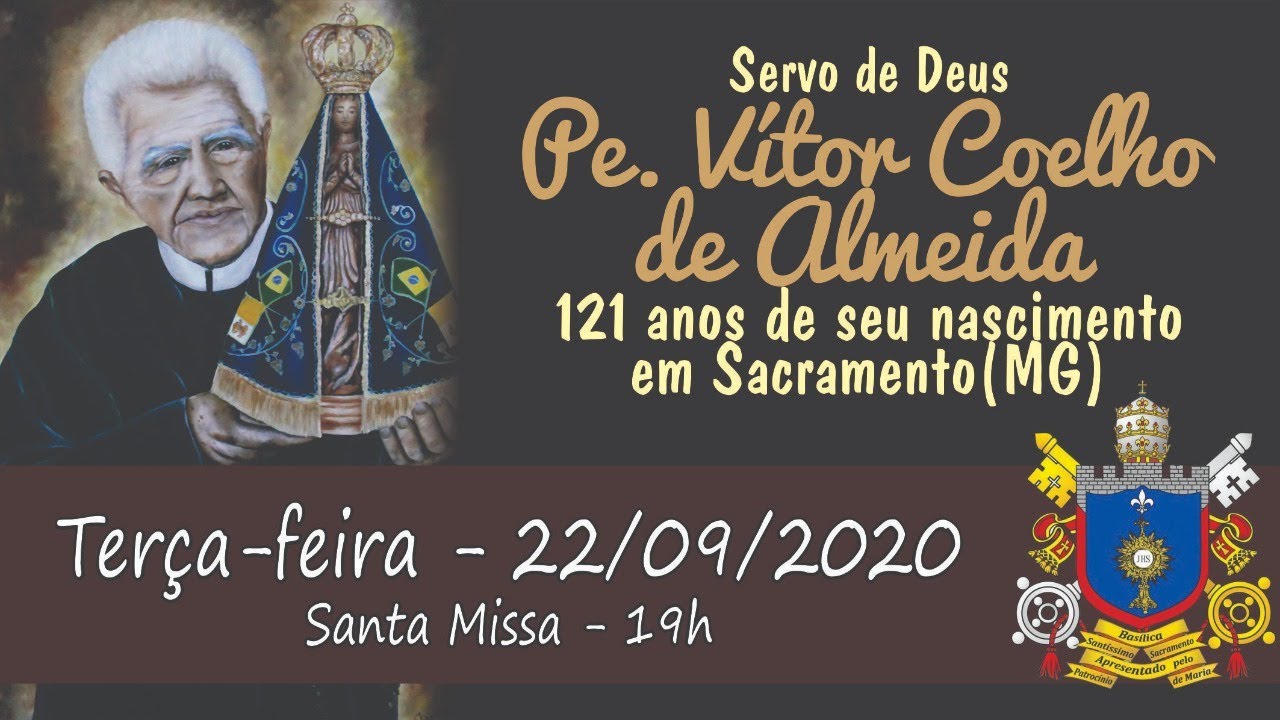 Homenagem ao Servo de Deus Pe. Vítor Coelho de Almeida - 22/09/2020 - 18h