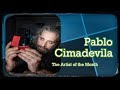 Top 10 | Pablo Cimadevila the Artist of the Month