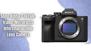 Sony Alpha 7 IV Review | 33MP Full-Frame Sensor and BIONZ XR Performance!