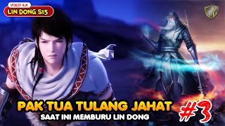 Wu Dong Qian Kun Season 13 Eps 3 - Kemunculan Pak Tua Tulang Jahat