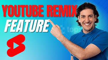 How To Use Youtube Shorts Remix Features Tutorial