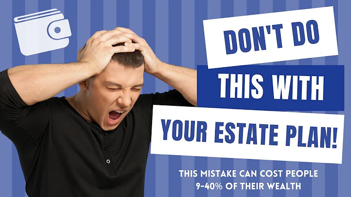 Never make this one Estate Planning Mistake. It could cost your family between 9-40% of your wealth.