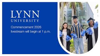Commencement 2026 - This is your moment! #WeAreLynn