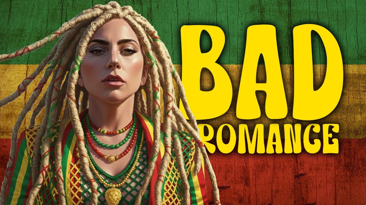 Lady Gaga – Bad Romance [Reggae AI Cover]